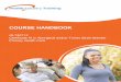 COURSE HANDBOOK - Health Industry Training · Health Care course. This handbook has been designed to provide you with the information and structure of the course. In addition, this