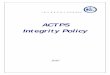 ACTPS Integrity Policy€¦ · This policy is designed to protect public money and property, protect the integrity, security and reputation of our public sector agencies while maintaining