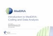 Introduction to MedDRA: Coding and Data Analysis · Introduction to MedDRA: Coding and Data Analysis. Jane Knight. ФармМедОбращение. 2019. Moscow, Russian Federation