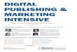 DIGITAL PUBLISHING & MARKETING INTENSIVE · more than 110 successful niche media websites. He specializes in new business development, digital publishing and Internet marketing. Norann