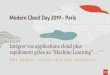 Oracle Modern Cloud Day - France 2019 · –Prototypage rapide UX pendant la construction de l'API –Applications métier sans API RESTful • Un humain dans la boucle associé au
