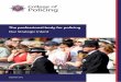 The professional body for policing - College of Policing · 1 Introducing the College of Policing 6 1.1 Our ambition 6 1.2 Achieving our ambition 7 1.3 The context 9 2 Building the