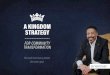 A KINGDOM STRATEGY · God has given us a three-pronged KINGDOM AGENDA STRATEGY for kingdom-minded pastors to adopt and implement across racial lines in every community. These are