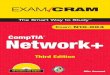 CompTIA Project Editor Copy Editor Indexer Proofreader ...ptgmedia.pearsoncmg.com/images/9780789737960/...CompTIA® Network+ Exam Cram, Third Edition About the Network+ Exam The Network+