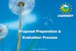 Proposal Preparation & Evaluation Process - Clean Sky · 2018-03-23 · 12 Evaluation Criteria Criteria adapted to Clean Sky Specified in the Rules for Participation and Rules for