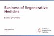 Business of Regenerative Medicine€¦ · around the world •330+ members ... Ophthalmology Endocrine, Metabolic, and Genetic ... •Adaptive Biotechnologies signs $300M upfront