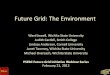 Future Grid: The Environment · Life Cycle Analysis Cohen Hubal, E. and M. Overcash. Net waste reduction analysis applied to air pollution control technologies, J. Air&Waste Mgmt