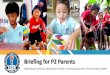 Briefing for P2 Parents · Mdm A J Suhani Sujari (Acting Year Head, P1 & P2) at 67463336 or email to amatul_jameel_suhani_sujari@moe.edu.sg. Title: PowerPoint Presentation Author: