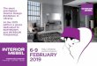 FEBRUARY - Interior Mebel · 2018-05-03 · key companies of this sector. FROM 6 TO 9 FEBRUARY 2019, AT INTERIOR MEBEL IN KIEV SPECIAL FOCUS ON BATHROOM FURNITURE, INTERIOR FINISHINGS,