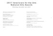2017 Americans for the Arts National Arts Awards...1 2017 Americans for the Arts National Arts Awards Monday, October 23, 2017 Welcome from Carolyn Clark Powers Chair, National Arts