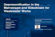 Deammonification in the Mainstream and Sidestream for ... · Deammonification in the Mainstream and Sidestream for Wastewater Works Can we install EssDe in Poole STW? Secondary treatment