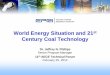 World Energy Situation and 21 Century Coal Technology â€¢Alstomâ€™s chilled ammonia . CO. 2. post-combustion