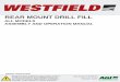 REAR MOUNT DRILL FILL...WESTFIELD - REAR MOUNT DRILL FILL 1. INTRODUCTION ALL MODELS 30265 R2 5 1. Introduction Thank you for purchasing a Westfield Rear Mount Drill Fill. This equipment
