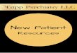 New Patient Resource Guide - dradamtripp.comdradamtripp.com/.../uploads/2015/09/New-Patient-Resource-Guide-2… · cognitive behavioral therapy theme, focusing on behavioral and cognitive