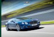 THE NEW CONTINENTAL GT SPEED - WordPress.com · 2014-07-31 · Bentley’s new Continental GT Speed coupé is capable of fast lap times, but it’s a real-world supercar, not a track