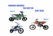 OWNERS MANUAL TAO MOTOR DIRT BIKE · any damage to your body or your dirt bike USEFUL INFORMATION It provides useful information regarding the actions that must be addressed clearly