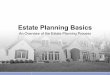 Estate Planning Basics - Harbour Trust Seminar.pdf · Proper estate planning can preserve assets and provide for loved ones Especially needed if: Your spouse isn’t comfortable with