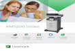 XM5200 Series - WJS Enterprises · Lexmark XM5200 Versatile, productive, and easy to Use Versatility The Lexmark XM5200 Series is a versatile multifunction system to help your business