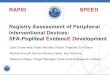 RAPID SPEED Registry Assessment of Peripheral ...mdepinet.org/wp-content/uploads/Cronenwett-RAPID... · •Boston Scientific ... Endovascular Today August, 2016 Registry Assessment