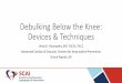 Debulking Below the Knee: Devices & Techniques · 2019-06-20 · Sources: Endovascular Today Buyer’s Guide 2014. JETSTREAM System Brochure, Boston Scientific Website, 2014. Peripheral