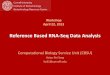 Reference Based RNA-Seq Data Analysis - Cornell …cbsu.tc.cornell.edu/lab/doc/RNASeq_workshop_2013_April.pdf2013/04/22  · Reference Based RNA-Seq Data Analysis Computational Biology