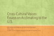 Cross-Cultural Voices: Essays on Acclimating to the U.S. · 2020-02-28 · Do you have different attitudes toward dating and marriage from your parents? How do your views differ?