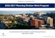 2016-2017 Planning Division Work Program€¦ · 2016-2017 Planning Division Work Program Preliminary ... Review and Update •Crystal City Sector Plan Review and Update •Lee Highway