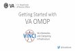 Getting Started with VA OMOP · Getting Started with VA OMOP @DuVallScott. Poll #1: Your role as a data user What is your role in research and/or quality improvement? • Research