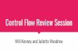 Control Flow Review Session - Stanford University€¦ · Sometimes we want to do one thing when one condition is True and something else when another that condition is True. Control