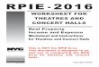 RPIE worksheet and Instructions - Welcome to NYC.gov · 2019-02-22 · Instructions for Worksheet RPIE-2016 - Theatres and concert halls Page 2 Please check your mailing address for