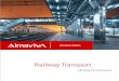 Railway Transport - Almaviva · management with Railway Undertakings, as well as toll and access to the railway network fare calculation, integrated mobility plan strategies, E2E