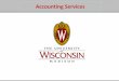 Accounting Services...•WISER is the next evolution of WISDM •If you have WISDM access, you have the same access in WISER •Contains financial and demographic data from SFS, HRS