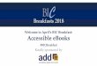Breakfasts 2018 Breakfast Slides, April 2018 - Accessibl… · Connect with us on Twitter, Facebook and LinkedIn. Over to Ted… Bridging the gap between technical accessibility and