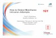 How to Detect Mainframe Intrusion AttemptsSource: White Hours Press Release February 20, 1013 “…of the 3,236 US Businesses queried 43% reported losing data In either a Public or