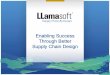 Enabling Success Through Better Supply Chain …© 2014 LLamasoft, Inc. All Rights Reserved An Integrated Supply Chain Design Platform Enables Businesses To: Quickly generate models