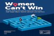 Women Can’t Win...Women Can’t Win Despite Making Educational Gains and Pursuing High-Wage Majors, Women Still Earn Less than Men Anthony P. Carnevale Nicole Smith Artem Gulish
