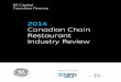 2014 Canadian Chain Restaurant Industry Revie€¦ · 3.1 Canadian Foodservice Industry Sales Canadian foodservice industry sales represented 3 .7% of national gross domestic product