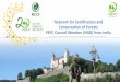 Network for Certification and Conservation of Forests PEFC ... · • Industry to play a major role in implementation of ToF certification • Need to financial incentives to farmers: