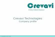 Crevavi Technologies · Benefits to target customers – End-to-End System competency for E-Mobility solutions – Entire ECU SW architecting as a consultancy – Power electronics