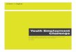 Youth Employment Challenge - Urban+Digital€¦ · 1. Executive summary This report documents the design, outcomes and lessons learned from the Youth Employment Challenge ... The