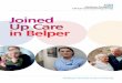 Joined Up Care in Belper - gpwebsolutions-host.co.uk · • An increasingly elderly population – people are living longer and have more complex health and care needs • The changing