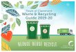 Town of Claremont Waste & Recycling Guide 2019 20...• Green waste Mattresses • Flammable liquids and oil Gas bottles • Paint and chemicals • Asbestos and cement product •