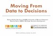 Moving From Data to Decisions MEDC Oct 2015€¦ · ESRI Business Analyst, Synergos Technologies Inc., Pcensus 䡦Value added public access: StatsAmerica, Missouri Census Data Center,