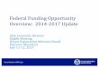 Federal Funding Opportunity Overview: 2014-2017 Update 07 11 Leonardi FF… · • Overview of four years of the FFO • Summary information about the Federal Funding Opportunity