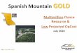 Spanish Mountain GOLD...Certain of the statements and information on this presentation constitute “forward-looking statements” or “forward-looking information”. Forward-looking