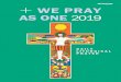 WE PRAY AS ONE 2019 - ComCenter.com · We Pray As One has used elements of daily prayer out of a belief that it belongs to youth and is part of the heritage that we pass on to them