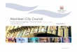 Aberdeen City Council...Executive Summary (version 1.1 -Council) Context In February 2011 the Council approved £71.5m of savings options over 5 year period and has delivered more