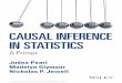 CAUSAL INFERENCE IN STATISTICSbayes.cs.ucla.edu/PRIMER/primer-front-matter.pdf · ficial intelligence, causal inference and philosophy of science. He is a Co-Founder and Editor of