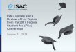 ISAC Update and FSA Conference Hot TopicsOctober 1, 2017 for full-year consideration March 1, 2018 for spring-term and summer-term consideration June 15, 2018 for summer-term consideration