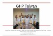 GHP Taiwan - Touro University Californiacom.tu.edu/globalhealth/2014 Global Health-Taiwan Internship.pdf · a private, non-sectarian, non-profit organization dedicated to improving